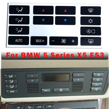 14 Шт./компл. для BMW X5 E53 1999-2006 E39 1996-2002 Автомобильный кондиционер Кнопка климат-контроля переменного тока Наклейки для ремонта Отличительные знаки 0